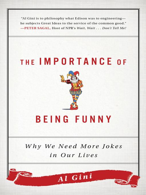 Title details for The Importance of Being Funny by Al Gini - Available